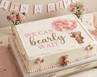 We can bearly wait Icing Sheet Cake Wrap, Baby Shower Cake Topper, Vegan, Gluten-Free