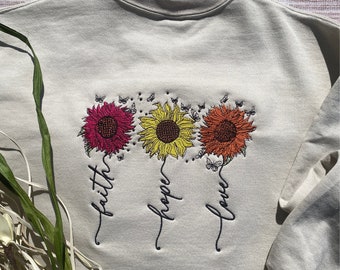 Faith Hope Love Sunflowers Embroidered Sweatshirt, Custom