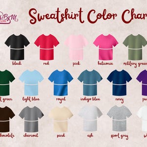 May include: Color chart showing 16 different sweatshirt colors. The colors are: black, red, pink, heliconia, military green, forest green, light blue, royal, indigo blue, navy, purple, dark chocolate, charcoal, sand, ash, sport grey, and white.