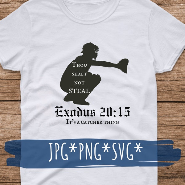Baseball Softball Catcher Shirt Design Du sollst nicht stehlen für svg, jpg, png, dxf digital download