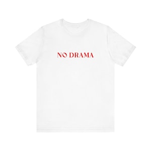 No Drama T-Shirt- Men&#39;s