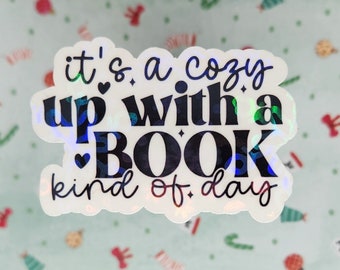 It&#39;s A Cozy Up With A Book Kind of Day Sticker, Reader, Kindle Sticker, Fiction, Kindle Sticker, Cozy Season