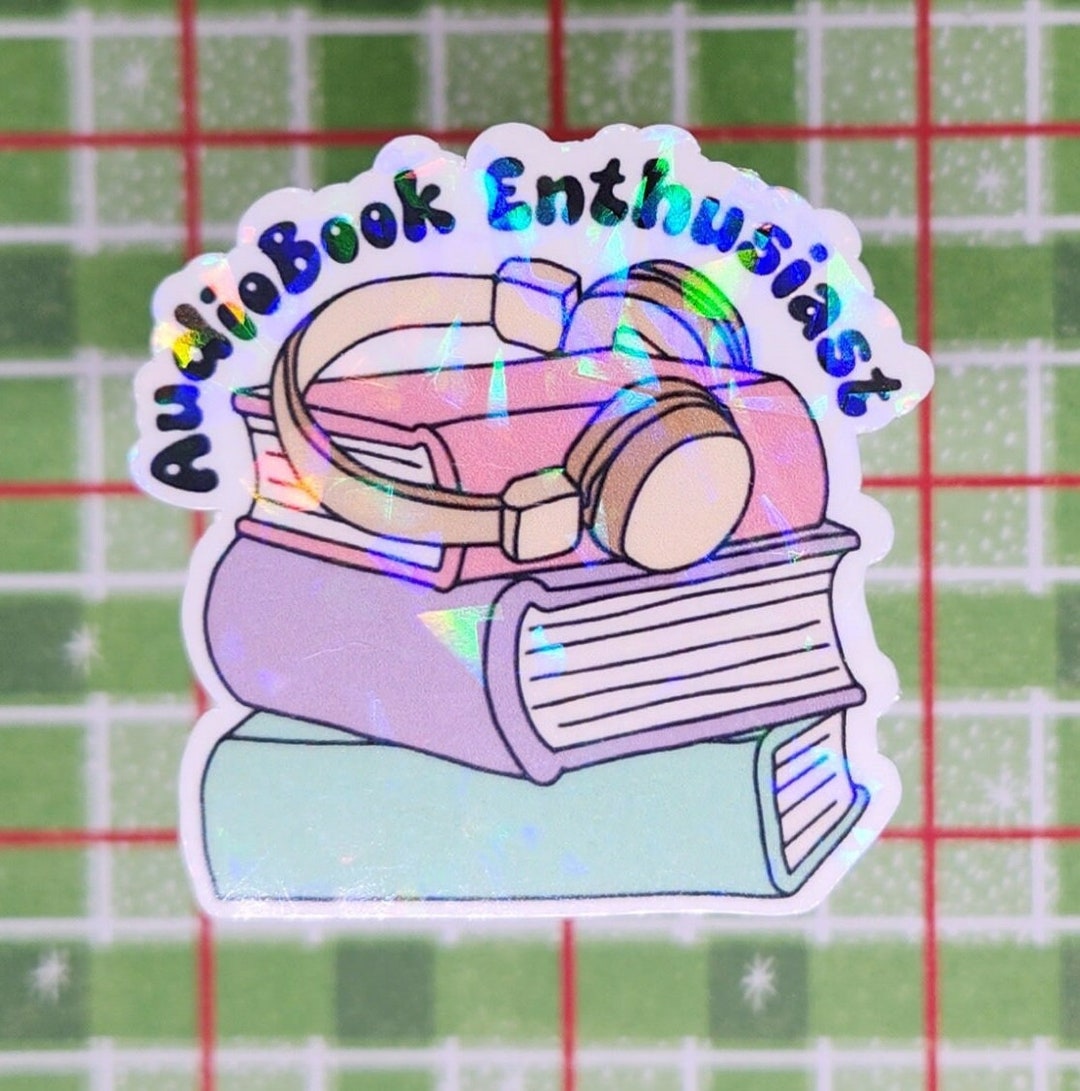 Audiobook Enthusiast Sticker, Vinyl Sticker, Water Resistant Sticker ...