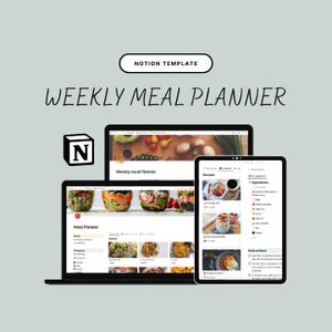 Puede incluir: Una captura de pantalla de una plantilla de Notion para un planificador de comidas semanal. La plantilla incluye secciones para recetas, ingredientes e instrucciones. La plantilla se muestra en una computadora portátil y una tableta.