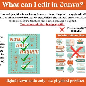 May include: An informational graphic titled What can I edit in Canva? explaining that template text and graphics are editable, while the 30 Print At Home Photo Props are not. It features a teal bachelorette party sign and various prop icons.