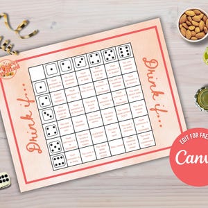 May include: A party game with a pink border and dice illustrations. The game board has a grid with prompts like "Drink if..." and "Your birthday is in..." The words "Let's Get Swizzled" and "Drink if..." are written on the board. The words "Edit for free in Canva" are on a red circle.
