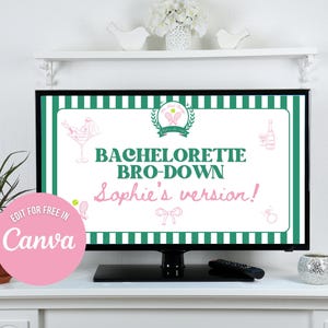 Op de afbeelding: Een tv-scherm toont een afbeelding met de tekst "Bachelorette Bro-Down Sophie's version!" in groen en roze. Het scherm heeft een groen gestreepte rand. Een roze cirkel met "Edit for free in Canva" staat linksonder.