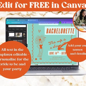 May include: A laptop screen displaying a digital bachelorette party invitation template in Canva. The teal invitation features a showgirl illustration, the text BACHELORETTE, This wife is a showgirl, and JUNE 14TH - 16TH, with editable fields for names and event details.