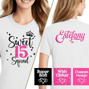Sweet 15 squad shirt, FREE personalization, Mis Quince custom tees, , quinceañera gift, camiseta para quinceañera, Diseños originales