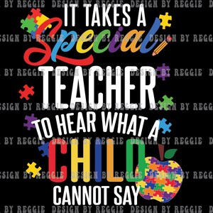 Conscientização sobre o autismo É preciso um professor especial para ouvir o que uma criança não pode dizer Letras brancas Png Citações sobre autismo Design de autismo Design DTF