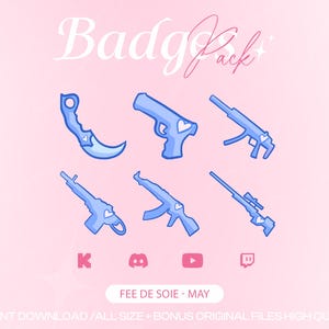 May include: A digital art graphic featuring a collection of blue weapon-themed badges with heart accents. The word "Badge Pack" is at the top. The bottom of the image includes social media icons and the text "FEE DE SOIE - MAY".