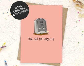 Funny 30th Birthday Card | R.I.P. twenties, gone but not forgotten | Card for her, card for him | Custom 5x7 greetings card | UK Delivery