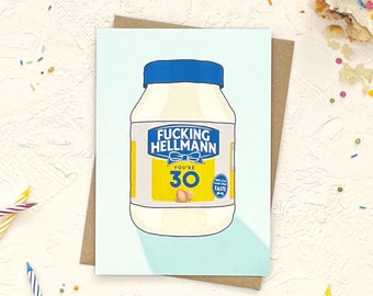 Funny 30th Birthday Card | F-ing Hellmann 30 | Card for her, card for him | Cheeky, Food Pun card,  Boyfriend, Brother, Sister, BFF, Cousin