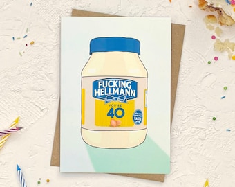 Funny 40th Birthday Card | F-ing Hellmann 40 | Card for her, for him | Cheeky, Mayo Food Pun card, Husband, Brother, Sister, BFF, Cousin