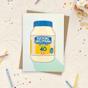 Funny 40th Birthday Card | F-ing Hellmann 40 | Card for her, for him | Cheeky, Mayo Food Pun card, Husband, Brother, Sister, BFF, Cousin