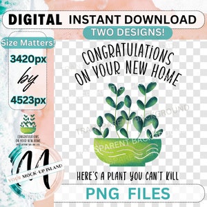 New Home House Warming PNG, Here&#39;s A Plant You Can&#39;t Kill,  PNG Design With Transparent Background, Instant Digital Download, POD Ready FIle