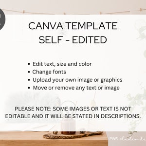 May include: A Canva template for self-editing with instructions to edit text, size, color, change fonts, upload images or graphics, and move or remove text or images. The text "PLEASE NOTE: SOME IMAGES OR TEXT IS NOT EDITABLE AND IT WILL BE STATED IN DESCRIPTIONS." is also included.