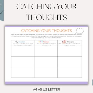 May include: A printable worksheet titled "Catching Your Thoughts" with three columns labeled "Situation", "Feelings", and "Thoughts". The worksheet is designed to help users identify and track their thoughts, feelings, and the situations that trigger them.