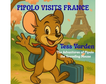 Libro de viajes para niños: Pipolo visita Francia / De 3 a 8 años / Libro preescolar