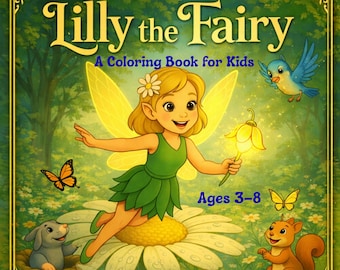 Libro para colorear de hadas para niños: Las aventuras del hada Lilly / PDF imprimible / De 3 a 8 años
