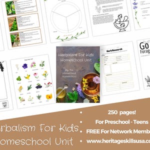 Herbalism For Kids Homeschool Unit - Over 100 Pages For Kindergarten - Teen Homeschoolers