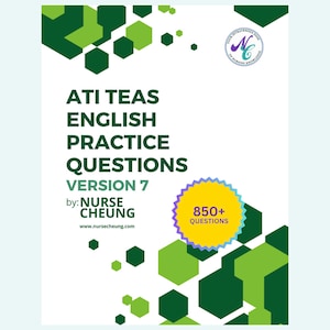 850+ ATI TEAS V7 English Practice Questions by NurseCheung - Comprehensive Review for Success - (DIGITAL download)