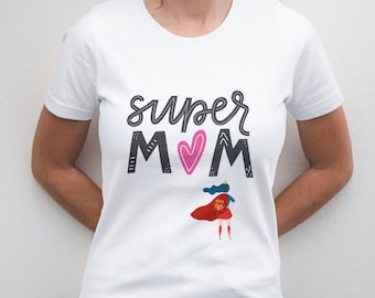 Super Mom T-Shirt, Superhero Graphic Tee, Mothers Day Gift
