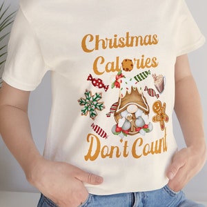 Christmas Calories Don&#39;t Count Shirt Christmas Gnome Treat Shirt Christmas Cookies Tshirt Gingerbread Tee Funny Christmas Xmas Gift For Her