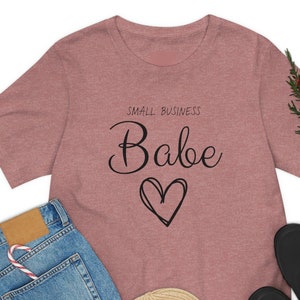 Small Business Babe Shirt, Boss Mom, Business Woman Shirt, Business Mama Shirt, Local Business Shirt, Entrepreneur Shirt, Mothers Day Gift