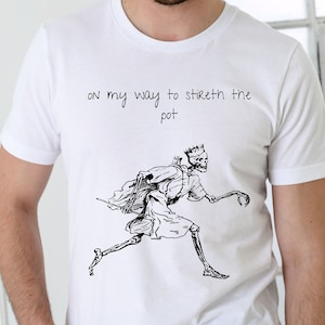 Sarcastic Skeleton Shirt, Stir the Pot, Funny Unisex Tee