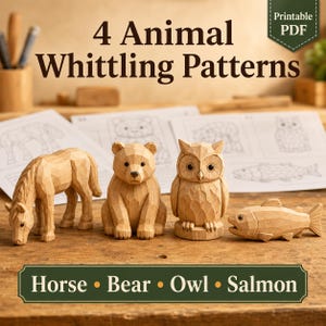 May include: Four light-coloured wooden animal carvings featuring a horse, a bear, an owl, and a salmon. Behind the carvings are printed paper templates with the text 4 Animal Whittling Patterns and Horse • Bear • Owl • Salmon.