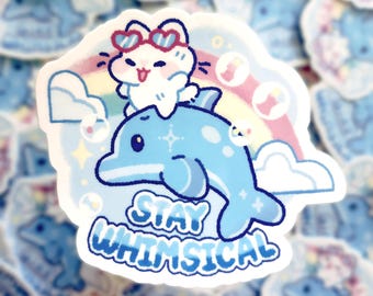Stay Whimsical Vinyl Sticker | Y2K Dolphin Laptop Decal | Waterproof, Kawaii Die-cut Stationary