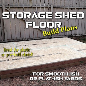 Storage Shed Floor 8&#39;x10&#39; plans, for flat-ish or smooth-ish ground - PDF Digital Download
