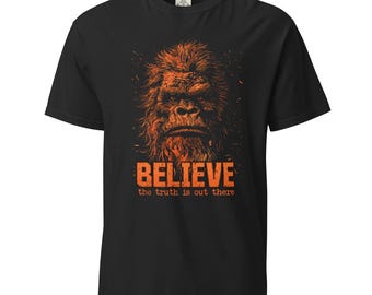 Bigfoot Believe "The Truth Is Out There" Comfort Colors Unisex T-Shirt