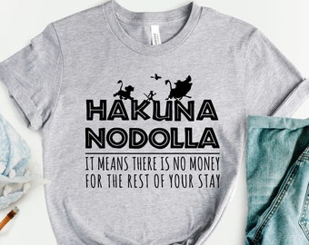 Hakuna Nodolla T-Shirt, Funny Disney Tee