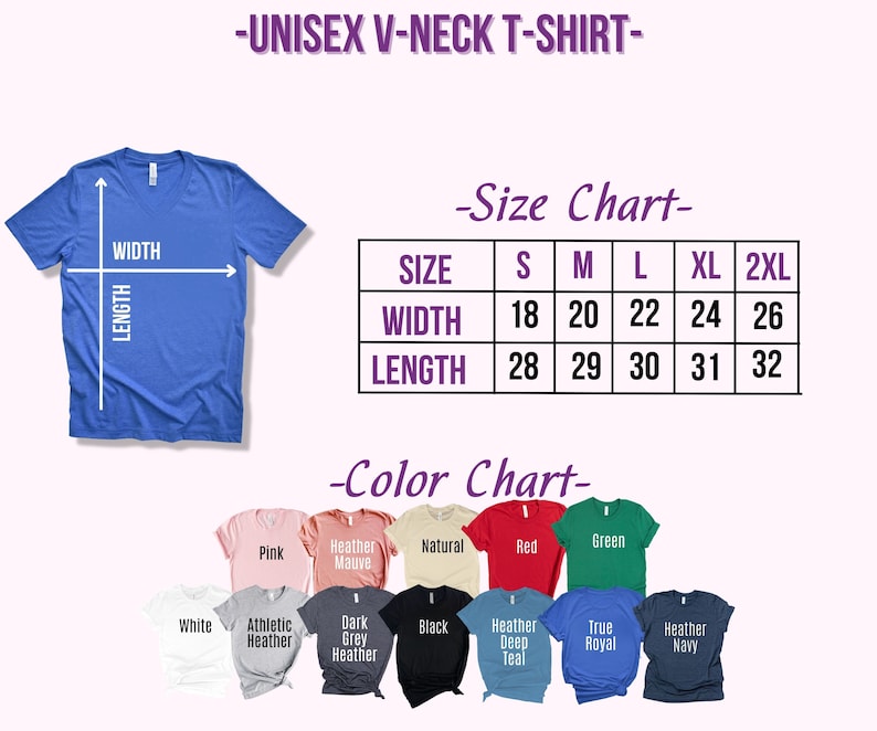 Puede incluir: Tabla de tallas para una camiseta de cuello en V unisex con medidas en pulgadas. La tabla muestra el ancho y la longitud de la camiseta en las tallas S, M, L, XL y 2XL. Una tabla de colores muestra los colores disponibles: rosa, morado jaspeado, natural, rojo, verde, blanco, jaspeado atl&eacute;tico, jaspeado gris oscuro, negro, azul petr&oacute;leo jaspeado, azul real y azul marino jaspeado.