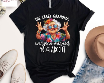 Crazy Grandma T-Shirt – Funny Grandparent Gift, Mother's Day Tee