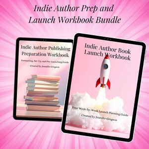 May include: Two digital tablets showing workbooks for indie authors. One displays a stack of books, the other a rocket ship launching. Text includes "Indie Author Prep and Launch Workbook Bundle" and author's name.
