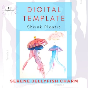 Poziom ŚREDNIO ZAAWANSOWANY - Szablon Shrinky Dink Serene Jellyfish Charm