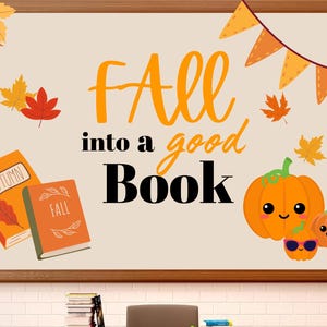 May include: A brown corkboard with the text "Fall into a good book" in black and orange letters. There are orange and yellow paper leaves and a string of orange and yellow pennants hanging from the top. There are two books with the words "Autumn" and "Fall" on the covers. There are also three cartoon pumpkins with smiling faces.