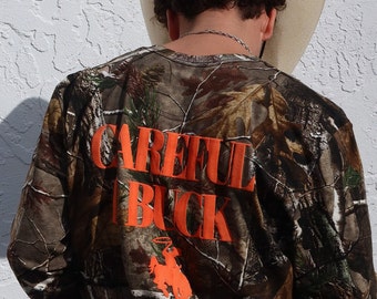 Careful I Buck” Long Sleeve Camo Tee