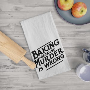Lustig Backen Geschirrtuch, Küchentuch, Backen Liebhaber Geschenk, Sarkasmus Wohnkultur, Kochen Zitat Handtuch