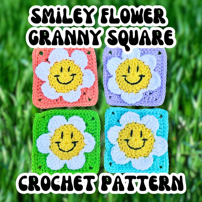 May include: Four colourful crochet granny squares with smiley face flower designs. The squares are in shades of coral, lavender, green, and turquoise. The text "SMILEY FLOWER GRANNY SQUARE" and "CROCHET PATTERN" are displayed in a white, bold font.