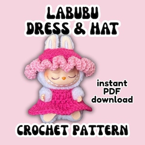 Labubu Dress and Ruffle Hat Crochet Pattern | Labubu Clothes Hat & Dress | Labubu Clothing | Digital PDF | Instant Download