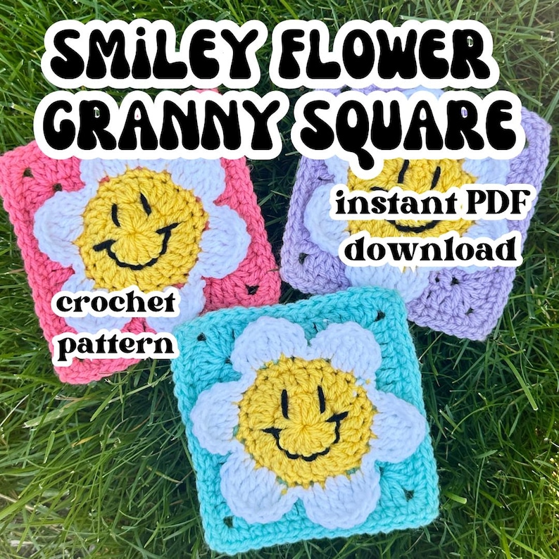May include: Three crochet granny squares in pink, blue, and lilac, each featuring a smiley face flower design. The flowers have yellow centres and white petals. Text on the image reads "SMILEY FLOWER GRANNY SQUARE", "crochet pattern", and "instant PDF download".