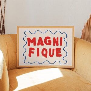 Magnifique Print | Druk z francuskimi powiedzeniami | Nowoczesna typografia | Estetyczna sztuka ścienna | Modny wystrój akademika | Pozytywna sztuka cytatów | NATYCHMIASTOWE POBIERANIE