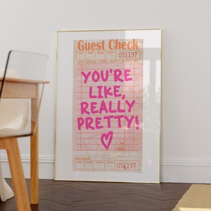 Guest Check Wall Art Eres realmente bonito - Decoración de dormitorio retro - Arte de pared funky - Decoración de habitación preppy - Decoración maximalista naranja rosa