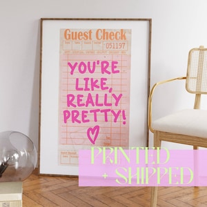 Guest Check Wall Art You're Like Really Pretty - Pink Orange Wall Art - Printed Poster - Preppy Room Decor - Retro Maximalist Dorm Decor