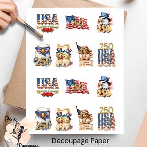 May include: Decoupage paper featuring patriotic designs with the text "USA 250 Years of Freedom." The sheet includes images of the American flag, an eagle wearing sunglasses, and illustrations of puppies and a girl with flags. The paper is labeled "Decoupage Paper."