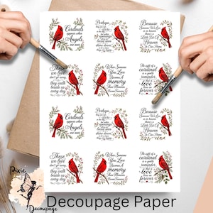 May include: Decoupage paper sheet featuring red cardinal birds with inspirational quotes. The quotes include phrases like "Cardinals appear when Angels are near" and "When Someone You Love Becomes A Memory".
